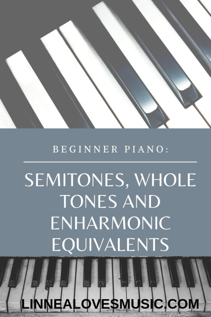 Semitone and Whole Tones and Enharmonic Equivalents